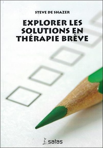 [9782872930739] Explorer les solutions en thérapie brève