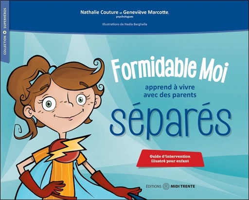 [9782923827414] Formidable Moi apprend à vivre avec des parents séparés