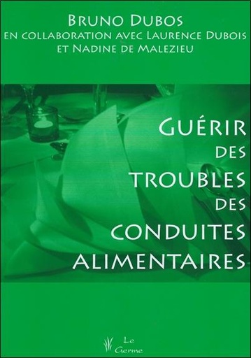 Couverture du livre Guérir des troubles des conduites alimentaires de Bruno Dubos