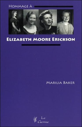 [9782872930944] Hommage à Elizabeth Moore Erickson