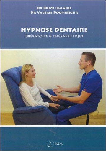 Couverture du livre Hypnose dentaire - Opératoire et thérapeutique de Brice Lemaire