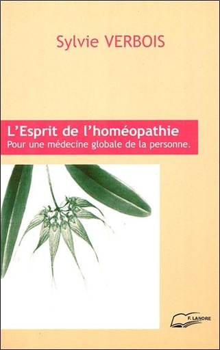 [9782851572141] L'Esprit De L'Homeopathie. Pour Une Medecine Globale De La Personne