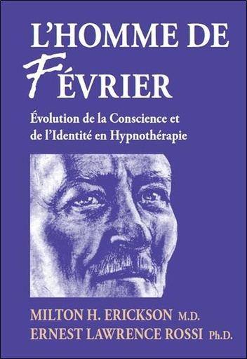 [9782872930708] L'homme de fevrier - Evolution de la conscience et de l'identité en hypnothérapie