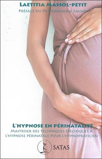 [9782872932658] L'hypnose en périnatalité - Maîtriser des techniques spécifiques à l’hypnose périnatale pour l’hypnopraticien