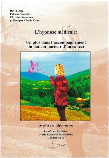 [9782872931606] L'hypnose médicale - Un plus dans l'accompagnement du patient porteur d'un cancer