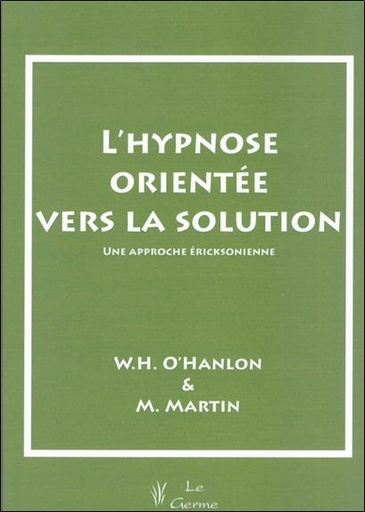 [9782872930241] L'hypnose orientée vers la solution - Une approche éricksonienne