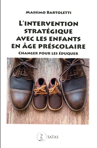 [9782872931712] L'intervention stratégique avec les enfants en âge préscolaire - Changer pour les éduquer