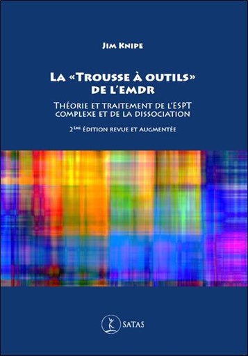 [9782872932092] La "trousse à outils" de l'EMDR - Théorie et traitement de l'ESPT complexe et de la dissociation