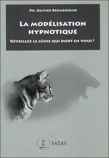 [9782872932382] La Modélisation Hypnotique - Réveillez le genie qui dort en vous !