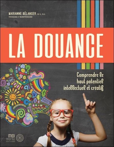 [9782924804124] La douance - Comprendre le haut potentiel intellectuel et créatif
