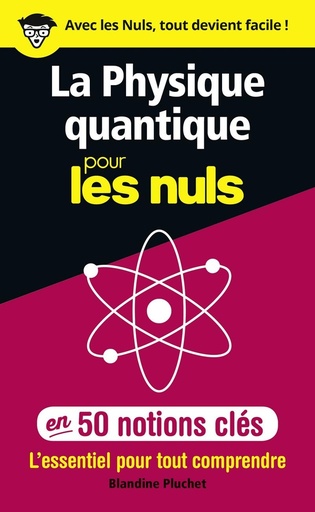 Couverture du livre La physique quantique pour les nuls en 50 notions clés de Blandine Pluchet