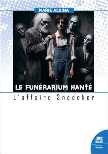 Couverture du livre Le funérarium hanté - L'affaire Snedeker de Marie Alsina
