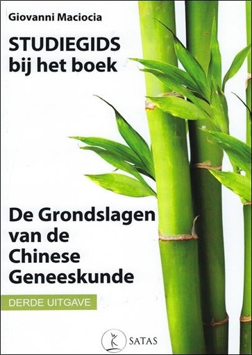 [9782872931811] Studiegids voor de derde uitgave van De Grondslagen van de Chinese Geneeskunde