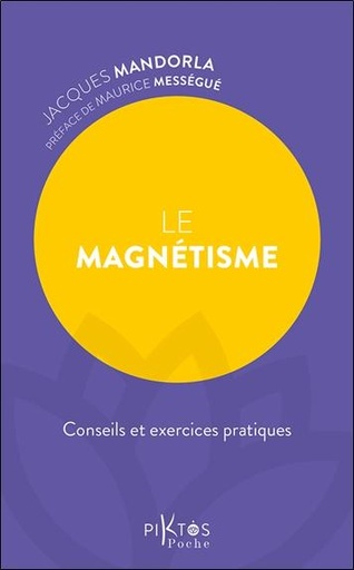 [9782487771147] Le magnétisme - Conseils et exercices pratiques