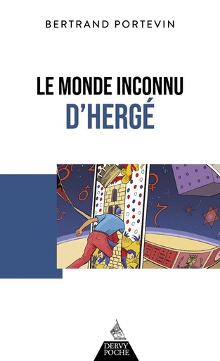 Couverture du livre Le monde inconnu d'Hergé de Bertrand Portevin
