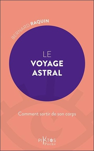 [9782487771024] Le voyage astral - Comment sortir de son corps