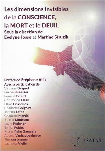 [9782872932450] Les dimensions invisibles de la Conscience, la mort et le deuil
