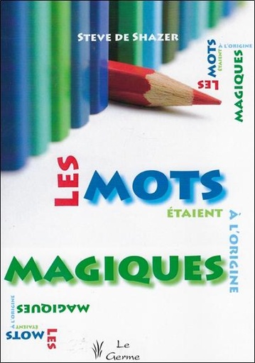 [9782872930463] Les mots étaient à l'origine magiques