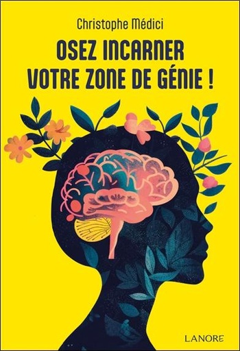 [9782382731734] Osez incarner votre zone de génie !