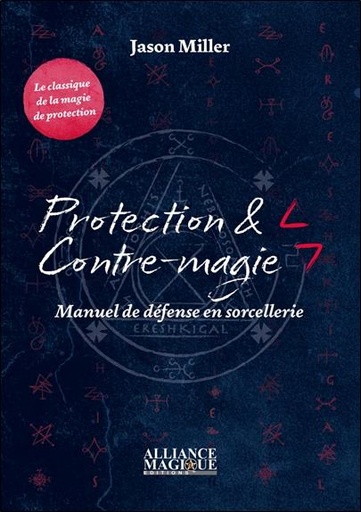 [9782367362380] Protection & contre-magie - Manuel de défense en sorcellerie