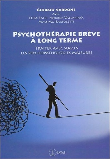 [épuisé] Psychothérapie brève à long terme - Traiter avec succès les psychopathologies majeures