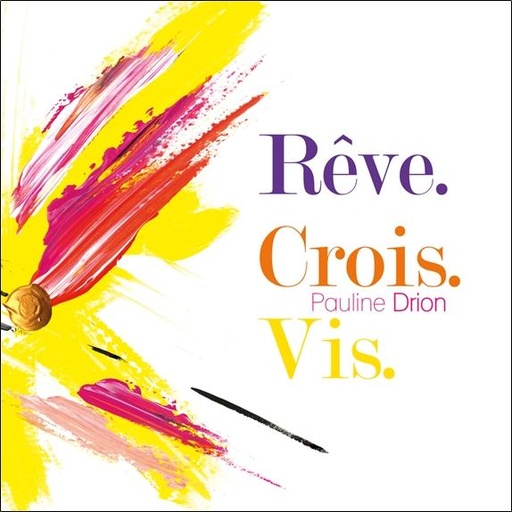[9782960347906] Rêve. Crois. Vis.