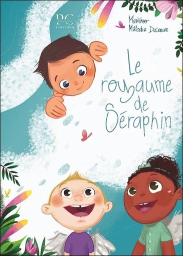 Couverture du livre Un conte merveilleux pour sourire à la vie de Mélodie Ducoeur