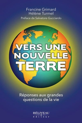 [9782897932732] Vers une Nouvelle Terre - Réponses aux grandes questions de la vie