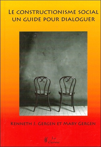 [9782872930906] Le constructionisme social - Un guide pour dialoguer