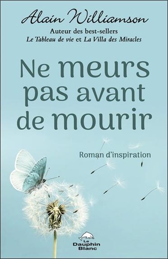 [9782897886271] Ne meurs pas avant de mourir