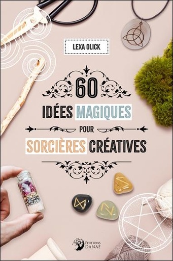 [9782380621488] 60 idées magiques pour sorcières créatives