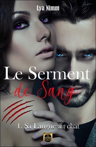 [9782384600403] Le Serment de Sang Tome 1 - Sa Langue au chat - Tome 1: Sa langue au chat