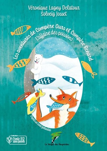 Les aventures de Compère Ours et Compère Renard - L'affaire des poissons