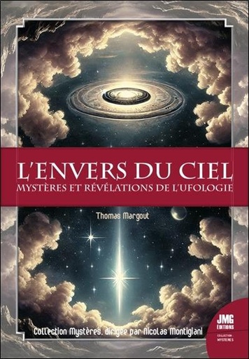 [9782357844117] L'envers du ciel - Mystères et révélations de l'ufologie