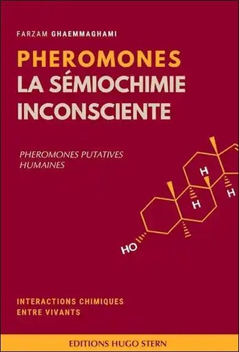 [9782490394067] Phéromones : la sémiologie inconsciente - Phéromones putatives humaines