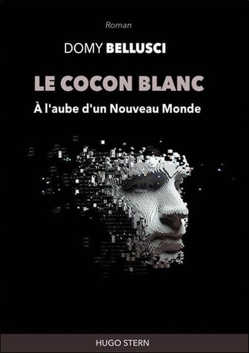 [9782383930051] Le cocon blanc - A l'aube d'un nouveau monde