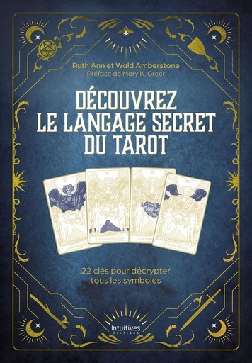 Couverture du livre Découvrez le langage secret du tarot - 22 clés pour décrypter tous les symboles de Ruth Ann