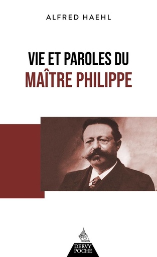 Couverture du livre Vie et paroles du Maître Philippe de Alfred Haehl