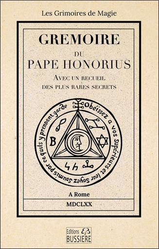 Couverture du livre Gremoire du Pape Honorius - Avec un recueil des plus rares secrets de Bussière