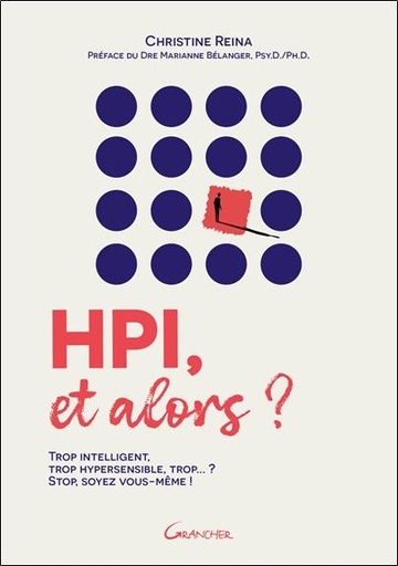 [9782733915806] HPI, et alors ? - Trop intelligent, trop hypersensible, trop... ? Stop, soyez vous-même !