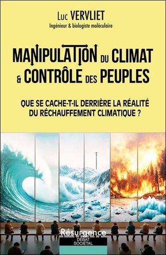 [9782874342448] La manipulation du climat et des peuples - Que se cache-t-il derrière la réalité du réchauffement ?