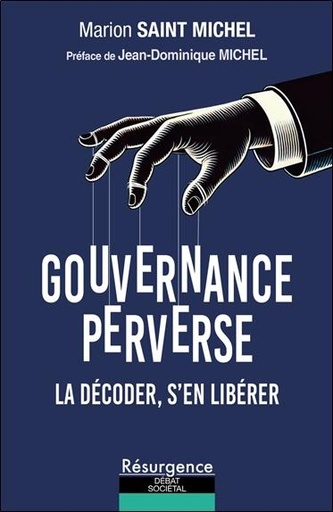 [9782874342431] Gouvernance perverse - La décoder, s'en libérer