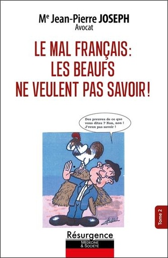 [9782874342455] Le mal français - Tome 2, Les beaufs ne veulent pas savoir !