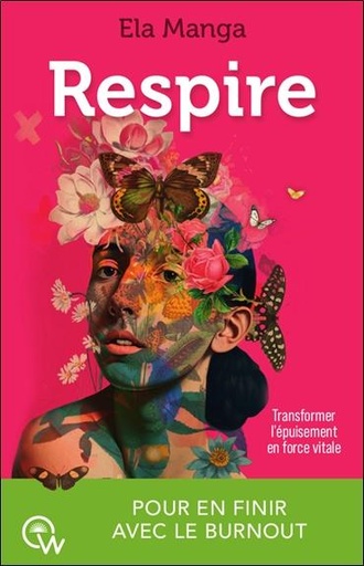 [9782494629332] Respire - Transformer l'épuisement en force vitale