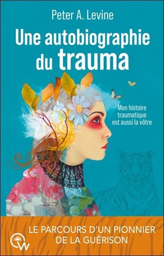 [9782494629264] Une autobiographie du trauma - Mon histoire traumatique est aussi la vôtre