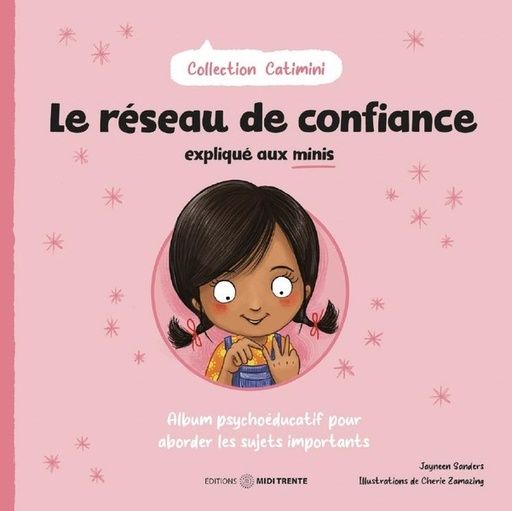 [9782925213772] Le réseau de confiance expliqué aux minis - Album psychoéducatif pour aborder les sujets importants