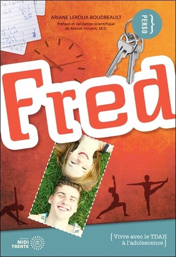 Couverture du livre Fred - Vivre avec le TDAH à l'adolescence de Ariane Leroux-Boudreault