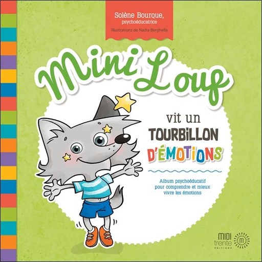 [9782924804001] Mini Loup vit un tourbillon d'émotions