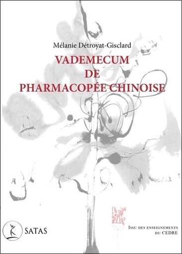 [9782872932894] Vademecum de pharmacopée chinoise - Issu des enseignements du Cèdre