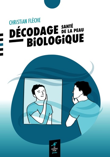 [9782840589099] Décodage biologique - Santé de la peau